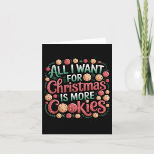 Tarjeta Todo Lo Que Quiero De Los Navidades Es Cookies Fun