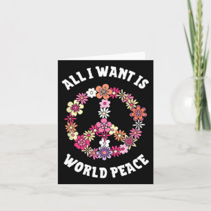 Tarjeta Todo lo que quiero es la paz mundial Feliz día de