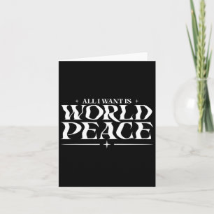 Tarjeta Todo Lo Que Quiero Es Paz Mundial En El Día De La