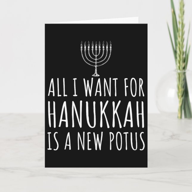 Tarjeta Todo lo que quiero para Hanukkah es un nuevo Potus (Anverso)