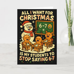 Tarjeta Todo lo que Quiero para Navidad es que Mis Alumnos