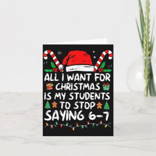 Tarjeta Todo lo que quiero para Navidad es que mis alumnos