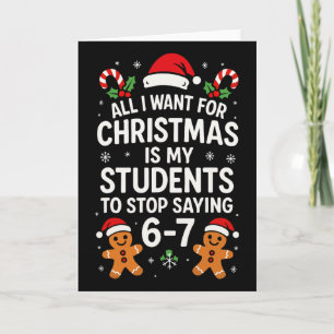 Tarjeta Todo lo que quiero para Navidad es que mis alumnos