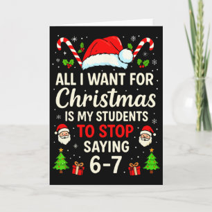 Tarjeta Todo lo que quiero para Navidad es que mis alumnos
