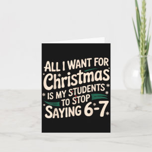 Tarjeta Todo lo que Quiero para Navidad es que mis Alumnos