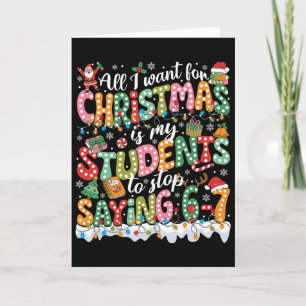 Tarjeta Todo lo que quiero para Navidad es que mis alumnos