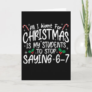 Tarjeta Todo lo que quiero para Navidad es que mis alumnos