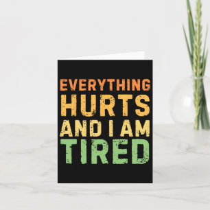Tarjeta Todo Me Duele Y Estoy Cansado De Que El Gimnasio E