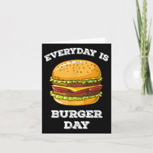 Tarjeta Todos los días es día de hamburguesas Funny Hombre