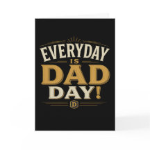 TODOS LOS DÍAS SON EL DÍA DEL PADRE - DÍA DEL PADR
