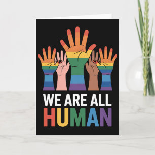 Tarjeta Todos somos humanos arcoiris LGBTQ Orgullo levanta