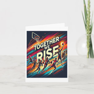 Tarjeta Together We Rise - El equipo de baloncesto artísti