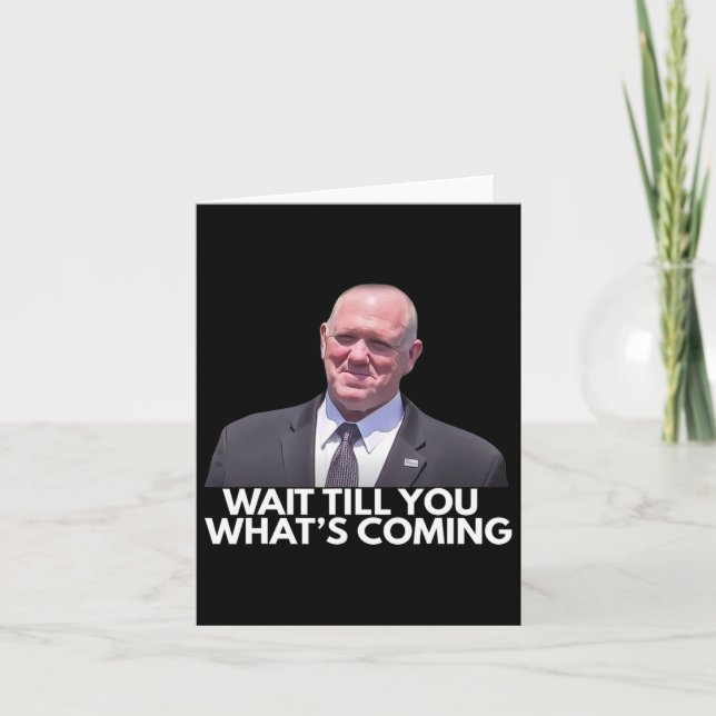 Tarjeta Tom Homan Border Czar espera hasta que veas lo que (Anverso)