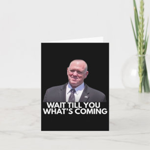 Tarjeta Tom Homan Border Czar espera hasta que veas lo que