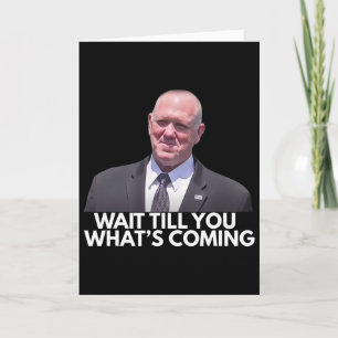 Tarjeta Tom Homan Border Czar Espere Hasta Que Veas Lo Que