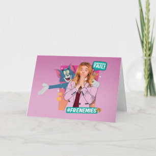 Tarjeta Tom y Jerry con Kayla - Frenemies