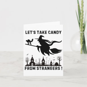 Tarjeta Tomemos Caramelos De Extraños 