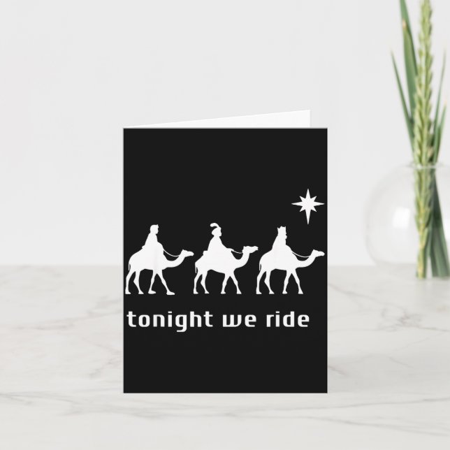 Tarjeta Tonight We Ride, 3 Wise Men, Funny Christian Chris (Anverso)