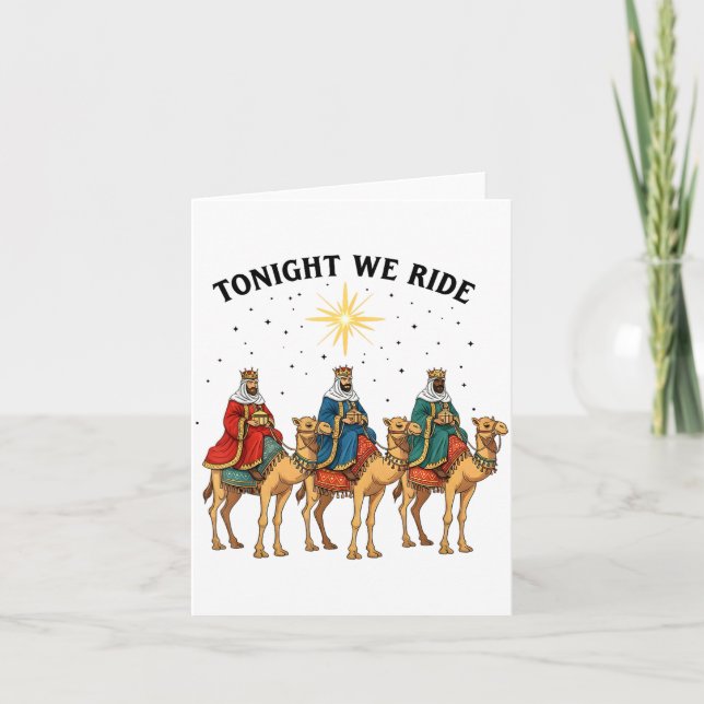 Tarjeta Tonight We Ride Christmas, 3 Wise Men Funny Christ (Anverso)