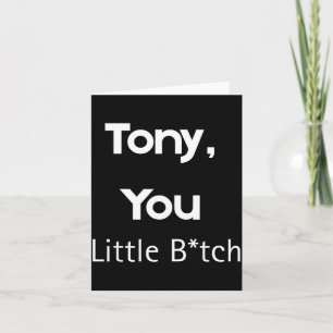 Tarjeta Tony eres un pequeño B divertido dicho humor sarcá
