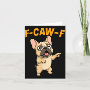 Tarjeta Torpe-F Divertido Bulldog Francés Cita de Humor de