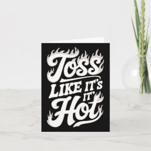 Tarjeta Toss Como It Hot