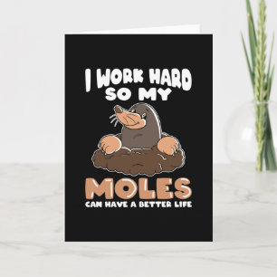 Tarjeta Trabajar duro para Moles Mole en Jardín