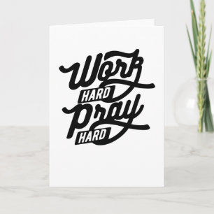 Tarjeta Trabajar duro para rezar