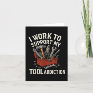 Tarjeta Trabajo Para Apoyar Mi Addicción De Herramientas F