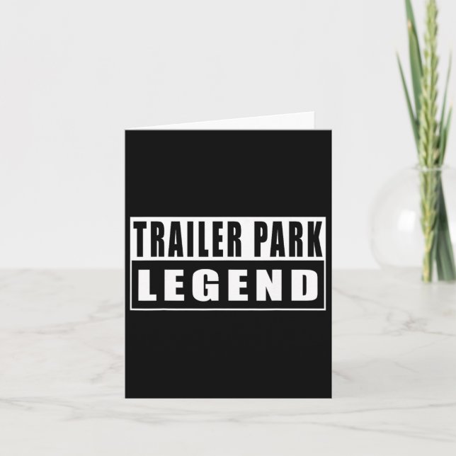 Tarjeta Trailer Park Legend Funny 2 (Anverso)