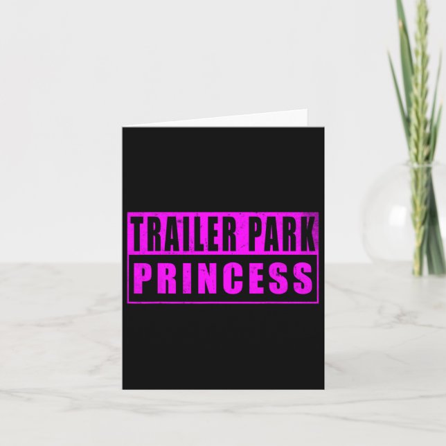 Tarjeta Trailer Park Princess Funny (Anverso)