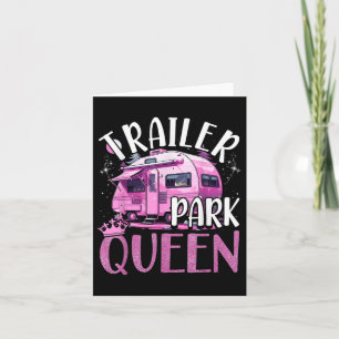 Tarjeta Trailer Park Queen Funny Camping Trailer Rosa Cara