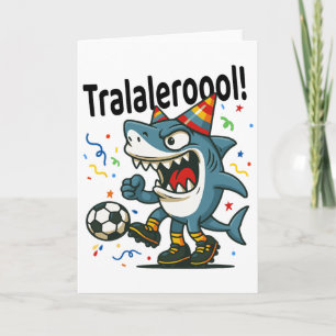 Tarjeta Tralalero Tralala Cumpleaños de Fútbol Rotura Cere