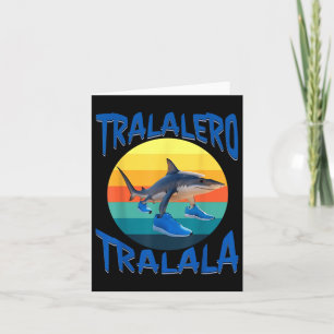 Tarjeta Tralalero Tralala Funny Italiano Brainrot Meme