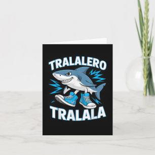 Tarjeta Tralero Tralala Las zapatillas de tiburón Fun oceá