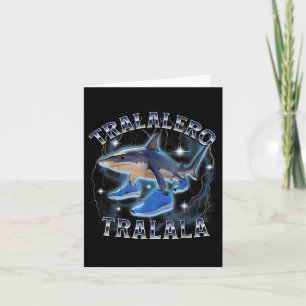 Tarjeta Tralero Tralala Shark Brainrot italiano Brainrot