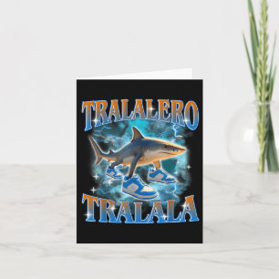 Tarjeta Tralero Tralala Tiburón Meme Bootle