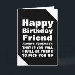 Tarjeta Trending You Fall Funny Happy Birday Friend Card<br><div class="desc">Celebra el cumpleaños de tu amigo con una risa. Esta tarjeta divertida presenta un diseño elegante,  en blanco y negro con una tipografía llamativa.</div>