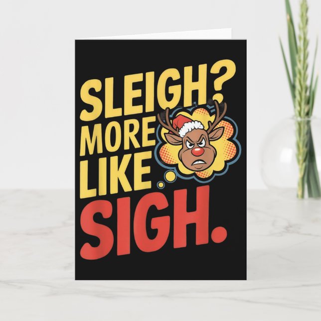 Tarjeta Trineo de Reno Mpy Más Como Suspiro Chris Sarcásti (Anverso)