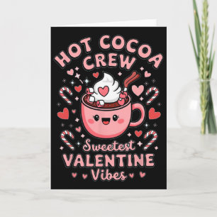 Tarjeta Tripulación de cacao caliente Vibraciones más dulc