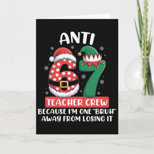 Tarjeta Tripulación de profesor anti 6 7 Navidad seis siet