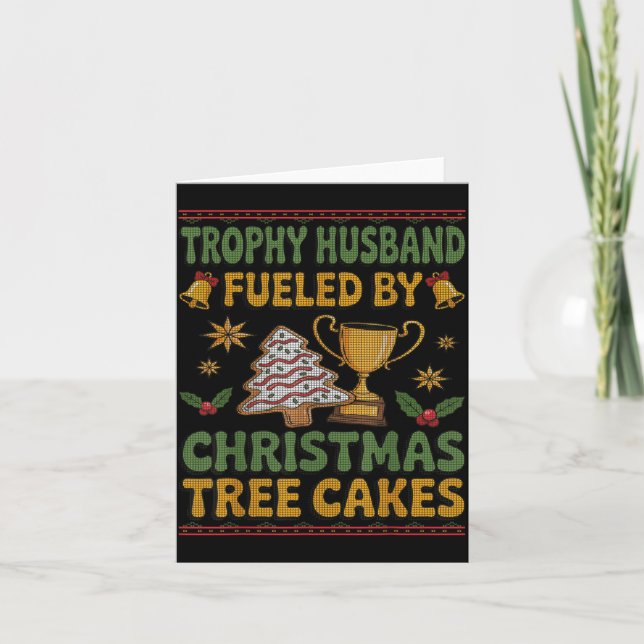 Tarjeta Trophy Husband Fueled By Christmas Tree Cakes Ugly (Anverso)