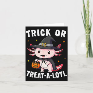 Tarjeta Truco o trato Un disfraz de axolote de Halloween W
