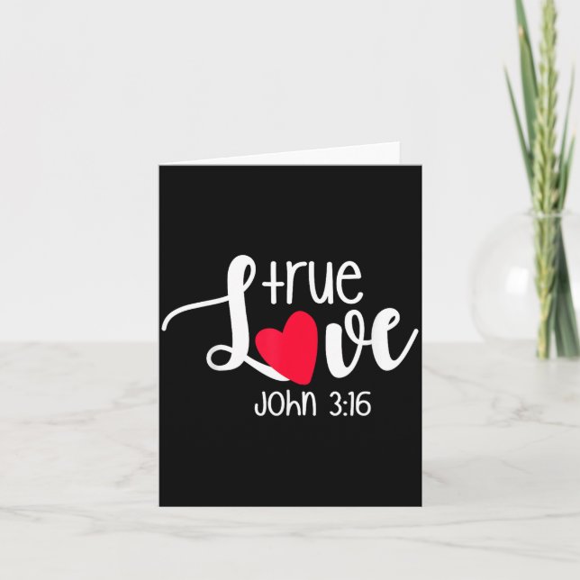 Tarjeta True Love John 3_16 Religious Valentine's Day Chri (Anverso)