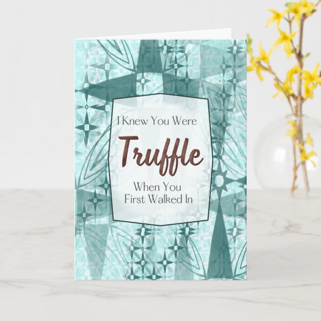 Tarjeta Truffled With – Chocolate Pun Love Card (flor amarilla)
