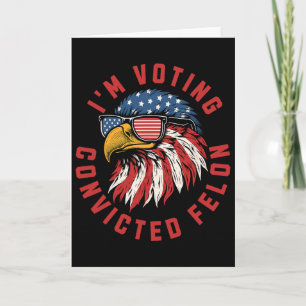 Tarjeta Trump 2024 Condenado por delito grave Estoy votand