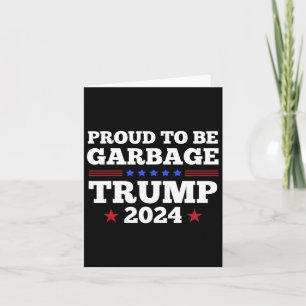 Tarjeta Trump 2024 Orgulloso De Ser Basura Elecciones Pres