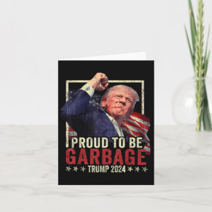 Tarjeta Trump 2024 Orgulloso de ser un basurero vota a Tru