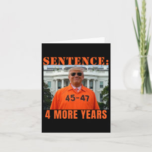 Tarjeta Trump 4 años más sentencia 45 47 Dadd de la Casa B