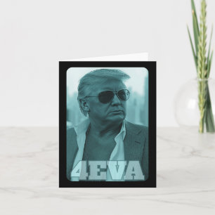 Tarjeta Trump 4eva Forever President Trump 4eva